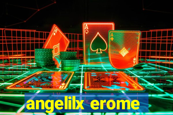 angelilx erome